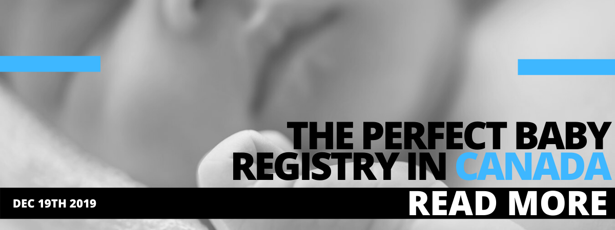 The Perfect Baby Registry in Canada
