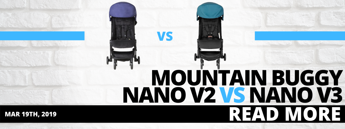 Mountain Buggy Nano V2 vs Nano V3 Travel Stroller Review