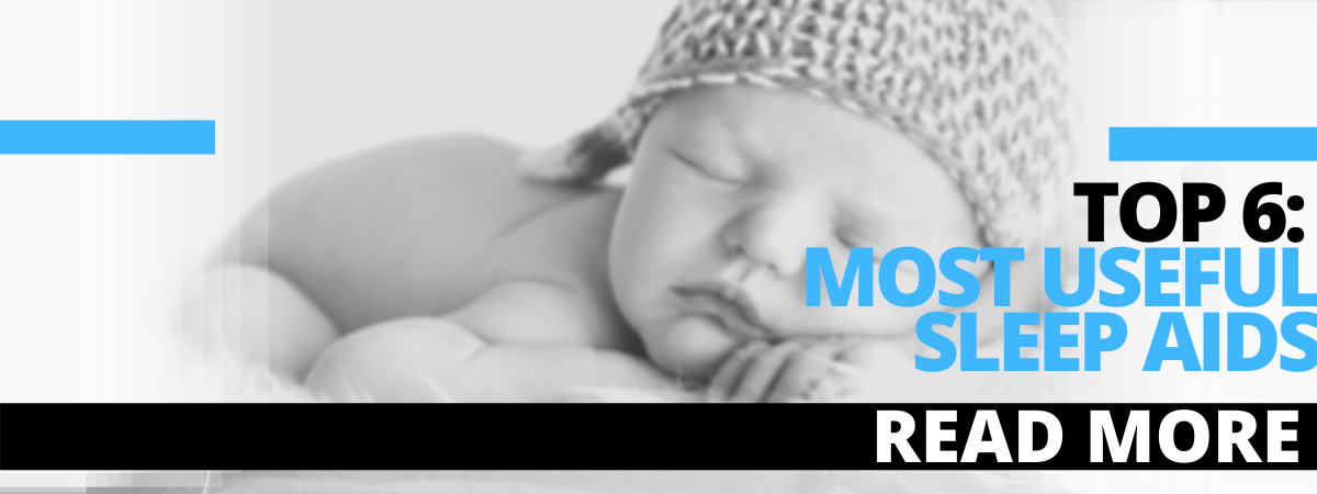 Top 6 Sleep Aids For Baby