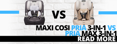 Little Canadian Reviews: Maxi Cosi Pria 3-in-1 vs Pria Max 3-in-1