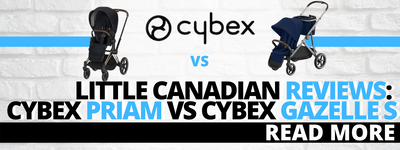 Little Canadian Reviews: Cybex Priam vs Cybex Gazelle S