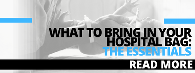 What to Pack in Your Hospital Bag: The Essentials