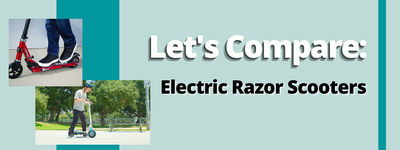 Let’s Compare: Electric Razor Scooters