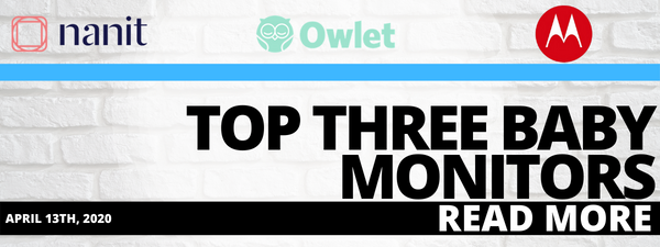 Top Three Baby Monitors 2020