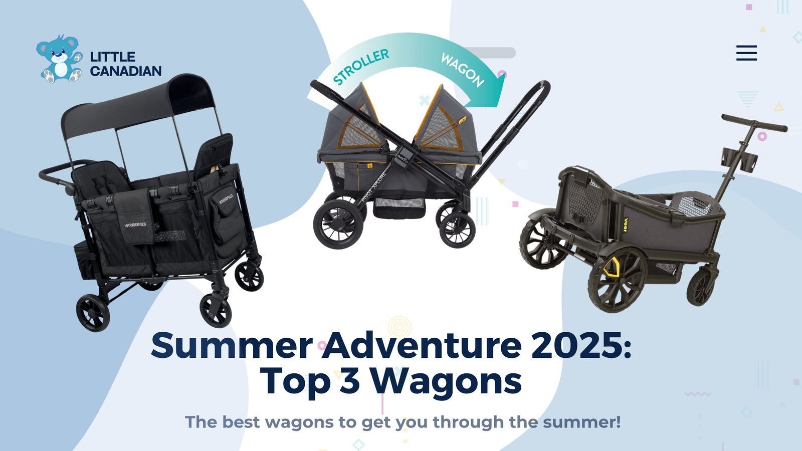 Summer Essentials: Our Top 3 Wagons for Summer 2025