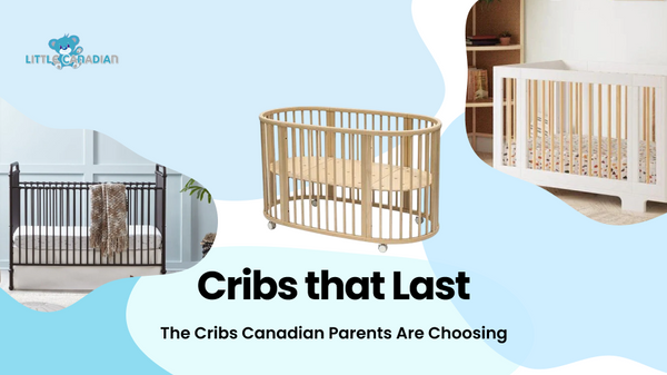 Built to Last (and Nap): The Cribs Canadian Parents Are Choosing