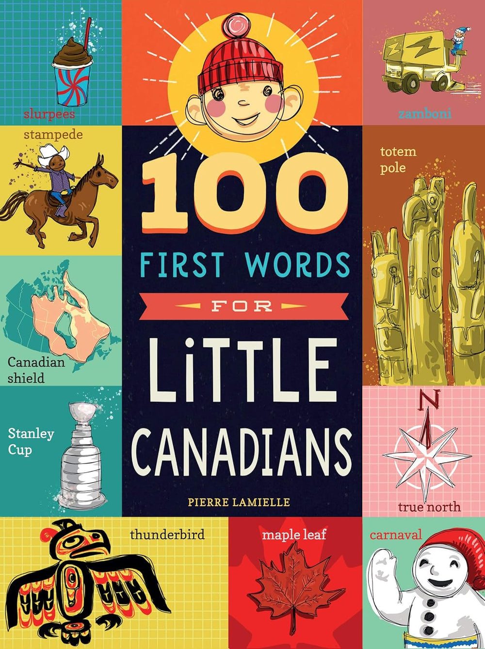 100 First Words for Little Canadians - Board Book