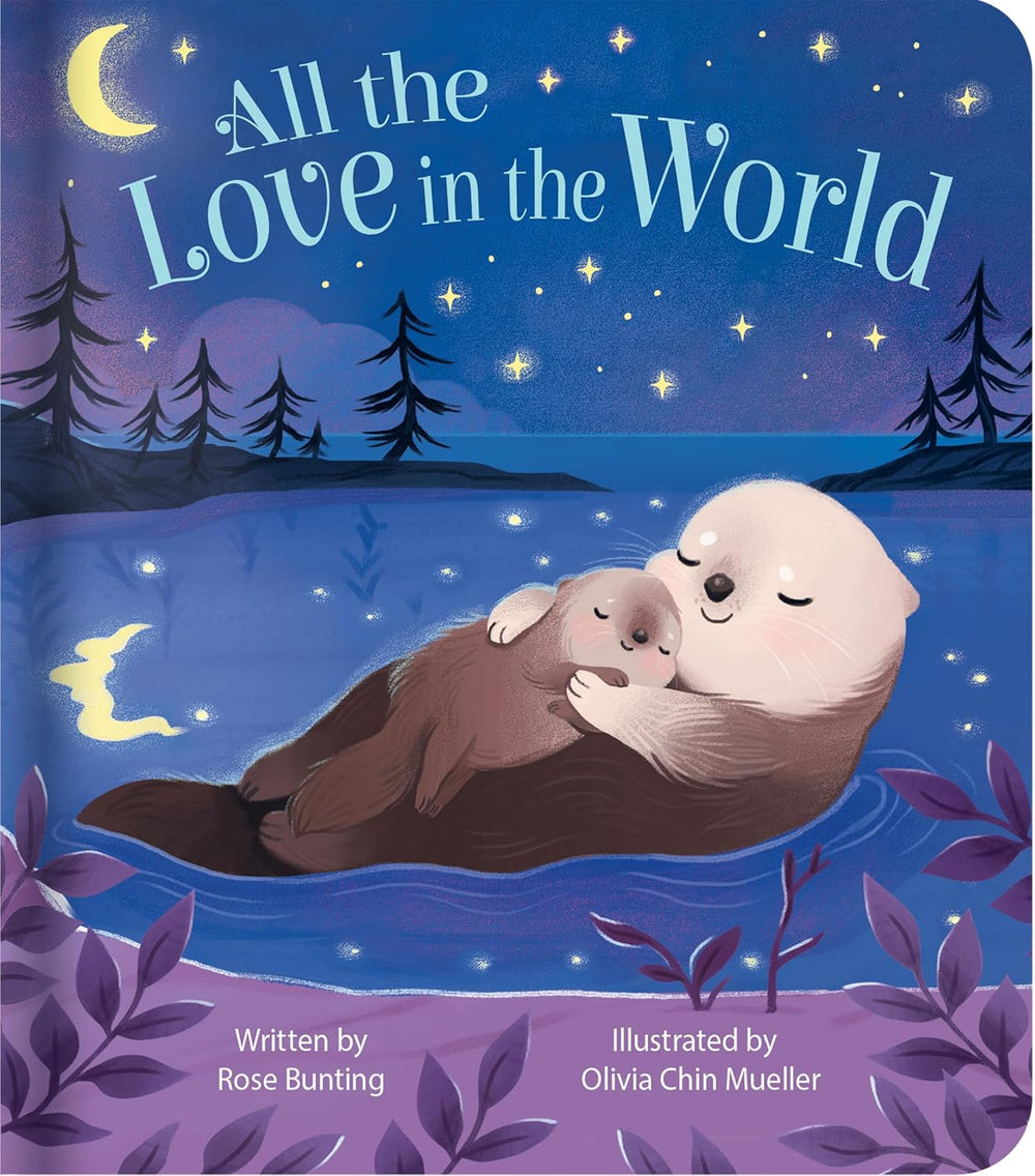 All the Love in the World - Board Book