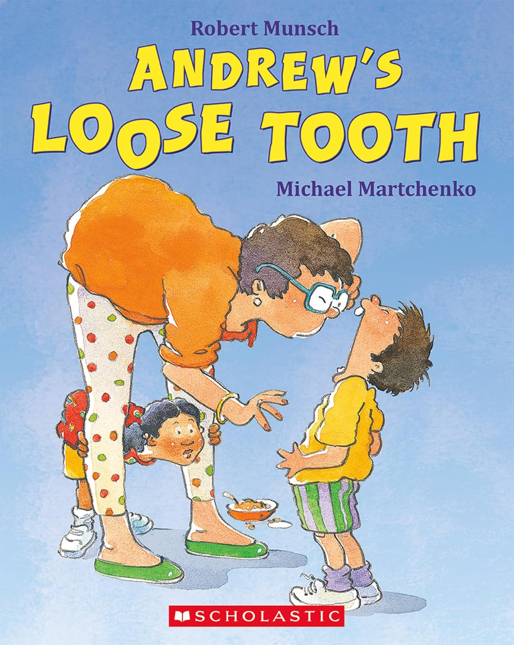 Andrew’s Loose Tooth by Robert Munch - Paperback
