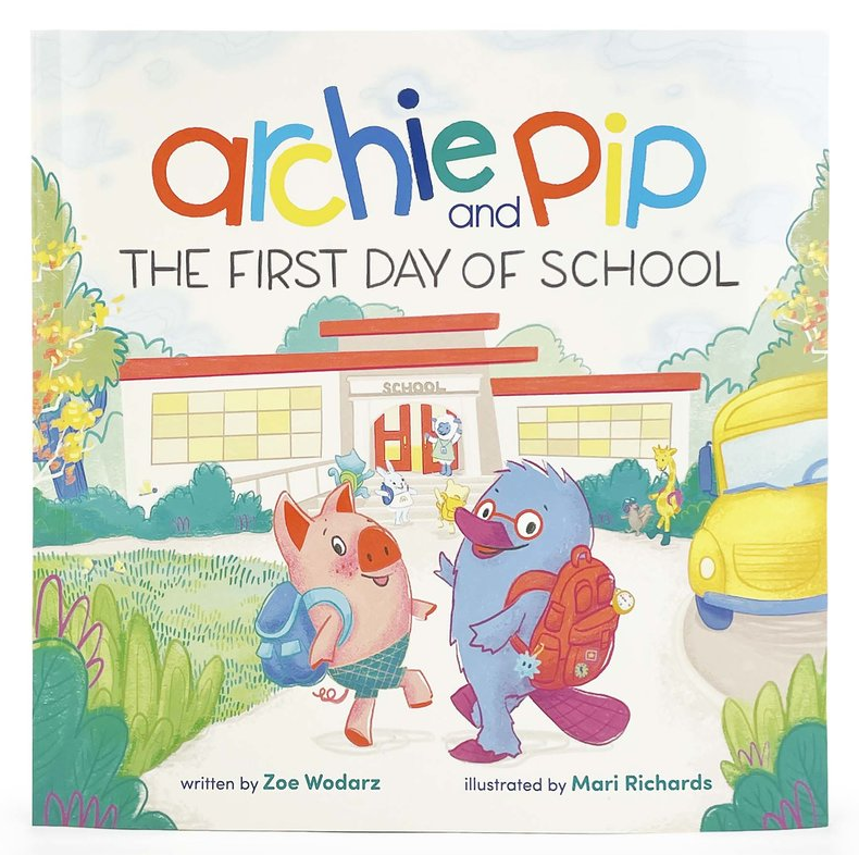 Archie and Pip: First Day of School - Paperback