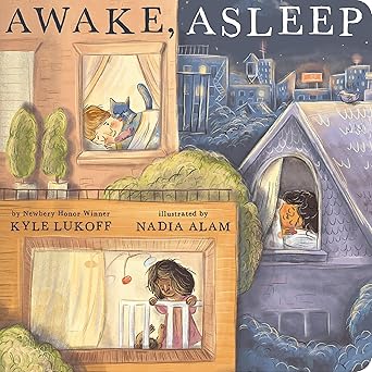 Awake, Asleep by Kyle Lukoff - Board Book