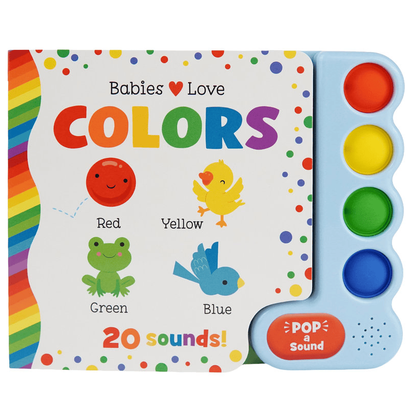 Babies Love Colors (Pop-a-Sound) Board Book