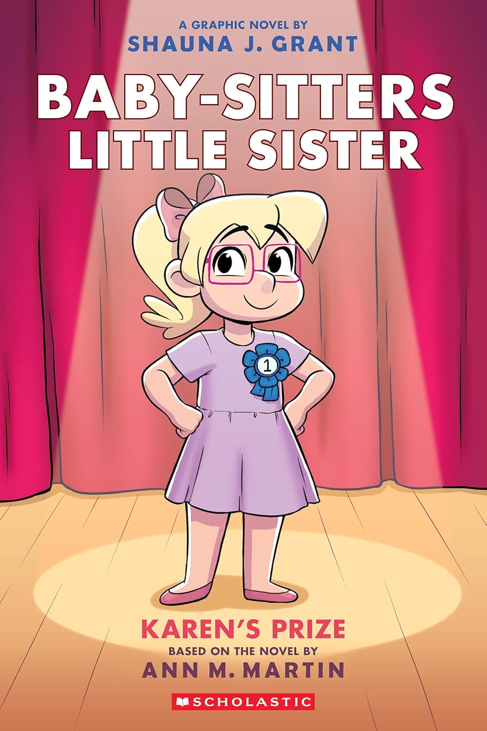 Baby-sitters Little Sister #10 - Karen's Prize: A Graphic Novel