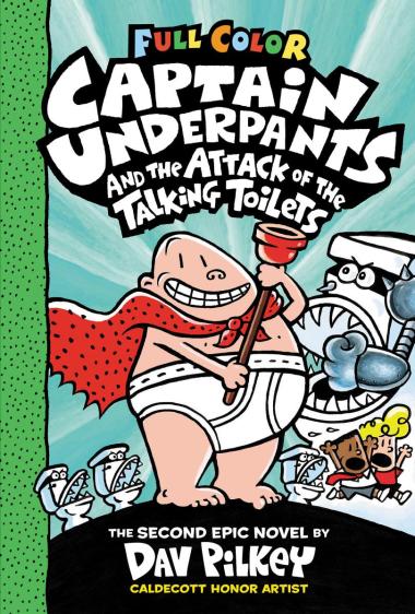 Captain Underpants and the Attack of the Talking Toilets: Color Edition (Captain Underpants #2): Color Edition