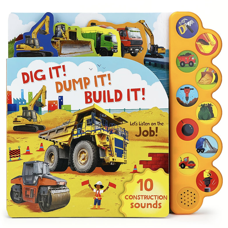 Dig It! Dump It! Build It! - Board Book with Sound