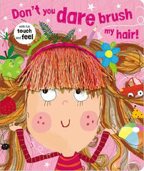 Don't You Dare Brush My Hair! - Board Book