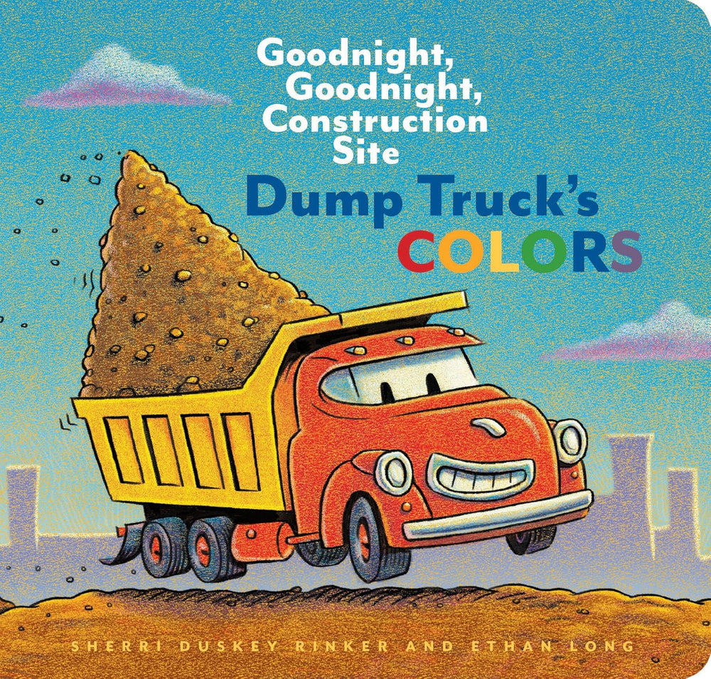 Dump Truck's Colors - Board Book