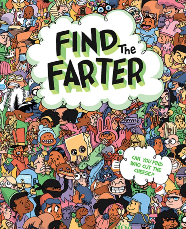 Find the Farter: Can You Find Who Cut the Cheese? Hardcover Seek-and-Find Book