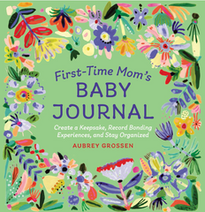 First-Time Mom's Baby Journal - Paperback