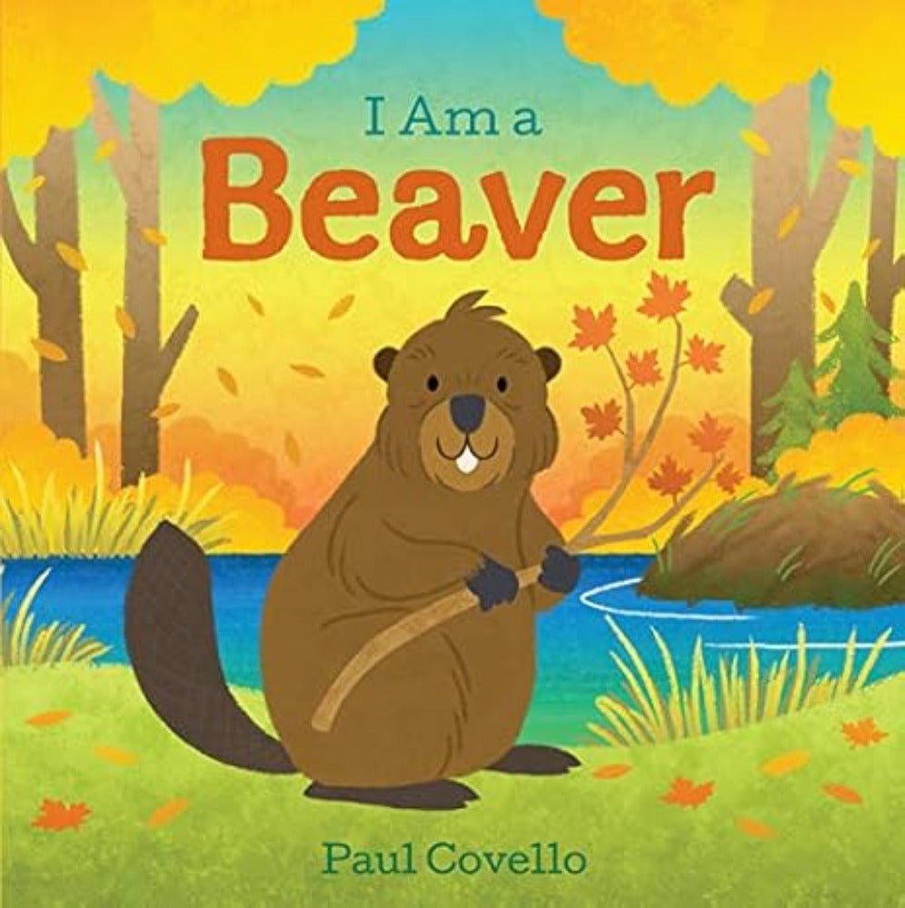 I am a Beaver (Board Book)