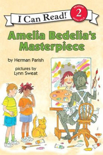 Harper Collins - I Can Read! Level 1 -  Amelia Bedelia's Masterpiece (Paperback) Books