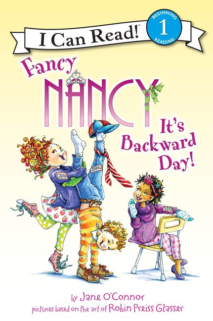 I Can Read! Level 1 - Fancy Nancy: It's Backward Day! (Paperback)