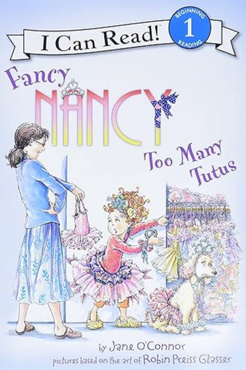 Harper Collins - I Can Read! Level 1 - Fancy Nancy: Too Many Tutus (Paperback) Books