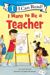 I Can Read! Level 1 - I Want to be a Teacher (Paperback)