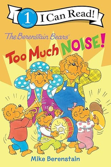 Harper Collins - I Can Read! Level 1 - The Berenstain Bears: Too Much Noise! (Paperback) Books