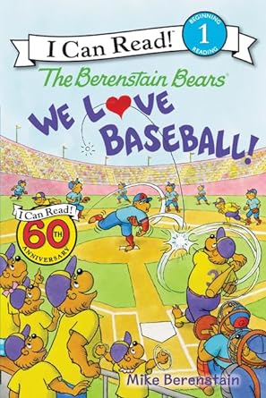 I Can Read! Level 1 - The Berenstain Bears: We Love Baseball! (Paperback)
