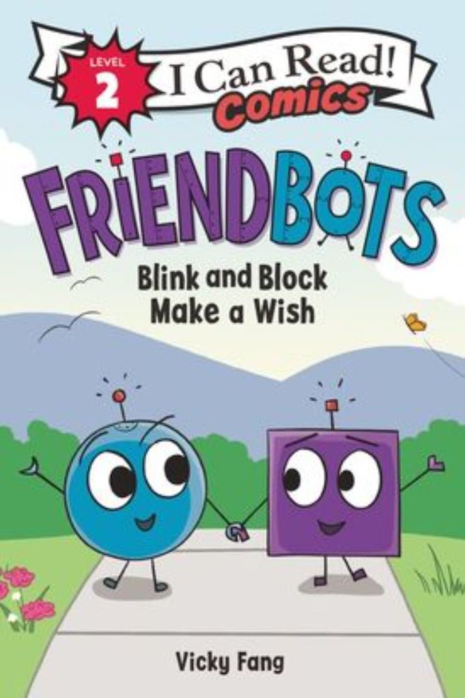 I Can Read! Level 2 - Friendbots: Blink And Block Make A Wish (Paperback)