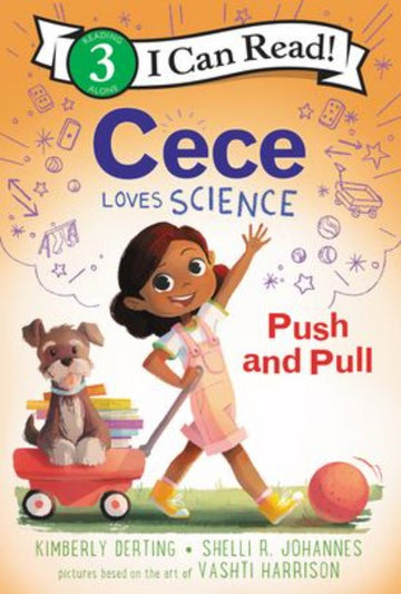 Harper Collins - I Can Read! Level 3 - Cece Loves Science: Push And Pull (Paperback) Books