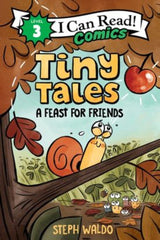 I Can Read! Level 3 - Tiny Tales: A Feast For Friends (Paperback)