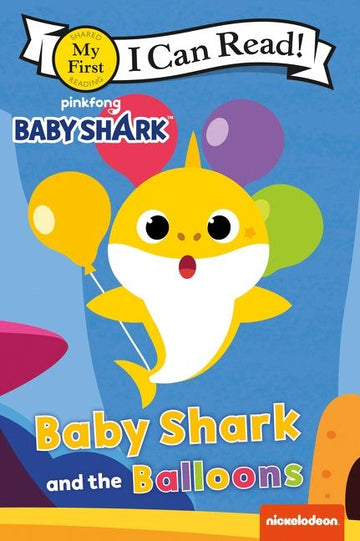 Harper Collins - My First I Can Read! - Baby Shark: Baby Shark and the Balloons Books