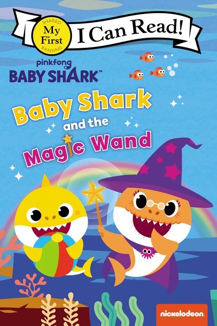My First I Can Read! - Baby Shark: Baby Shark and the Magic Wand (Paperback)