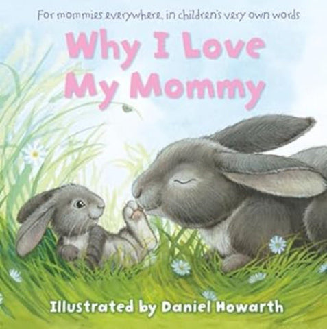 Why I Love My Mommy (Hardcover)