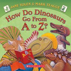 How Do Dinosaurs Go from A to Z? - Board Book