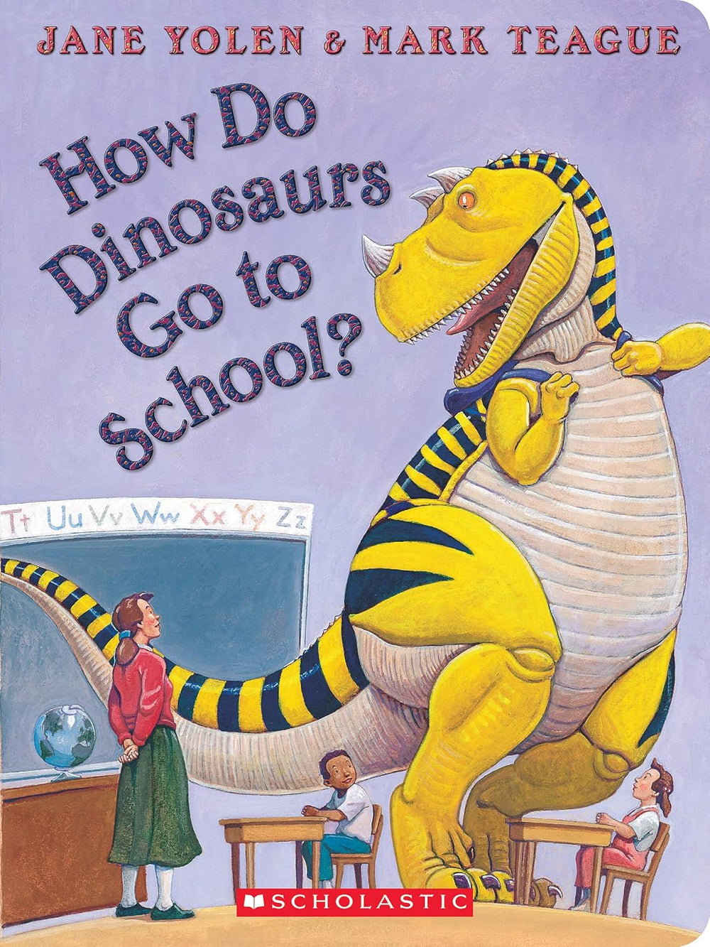 How Do Dinosaurs Go to School? - Board Book