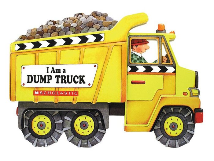 I Am a Dump Truck - Board Book