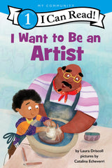 I Can Read! Level 1 - I Want to Be an Artist (Paperback)