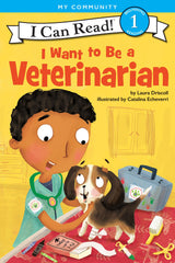 I Can Read! Level 1 - I Want to Be an Veterinarian (Paperback)