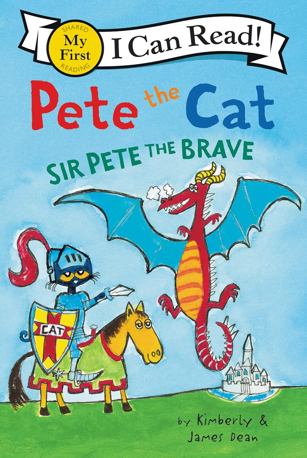 I Can Read! Level 1 - Pete the Cat: Sir Pete the Brave (Paperback)