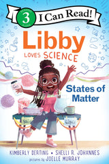 I Can Read! Level 3 - Libby Loves Science: States of Matter (Paperback)