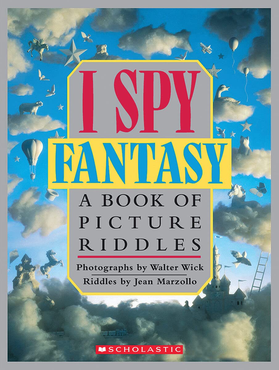 I SPY Fantasy: A Book of Picture Riddles - Hardcover