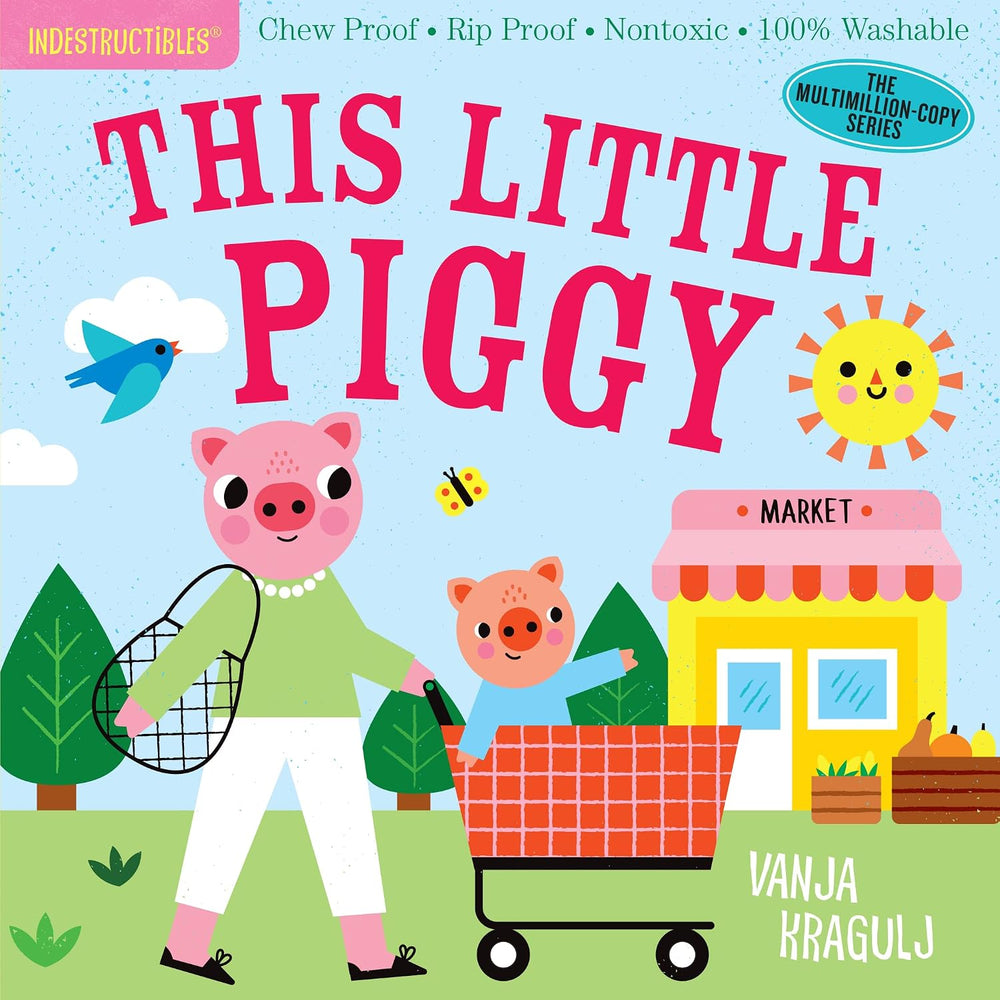Indestructibles: This Little Piggy - Paperback For Babies