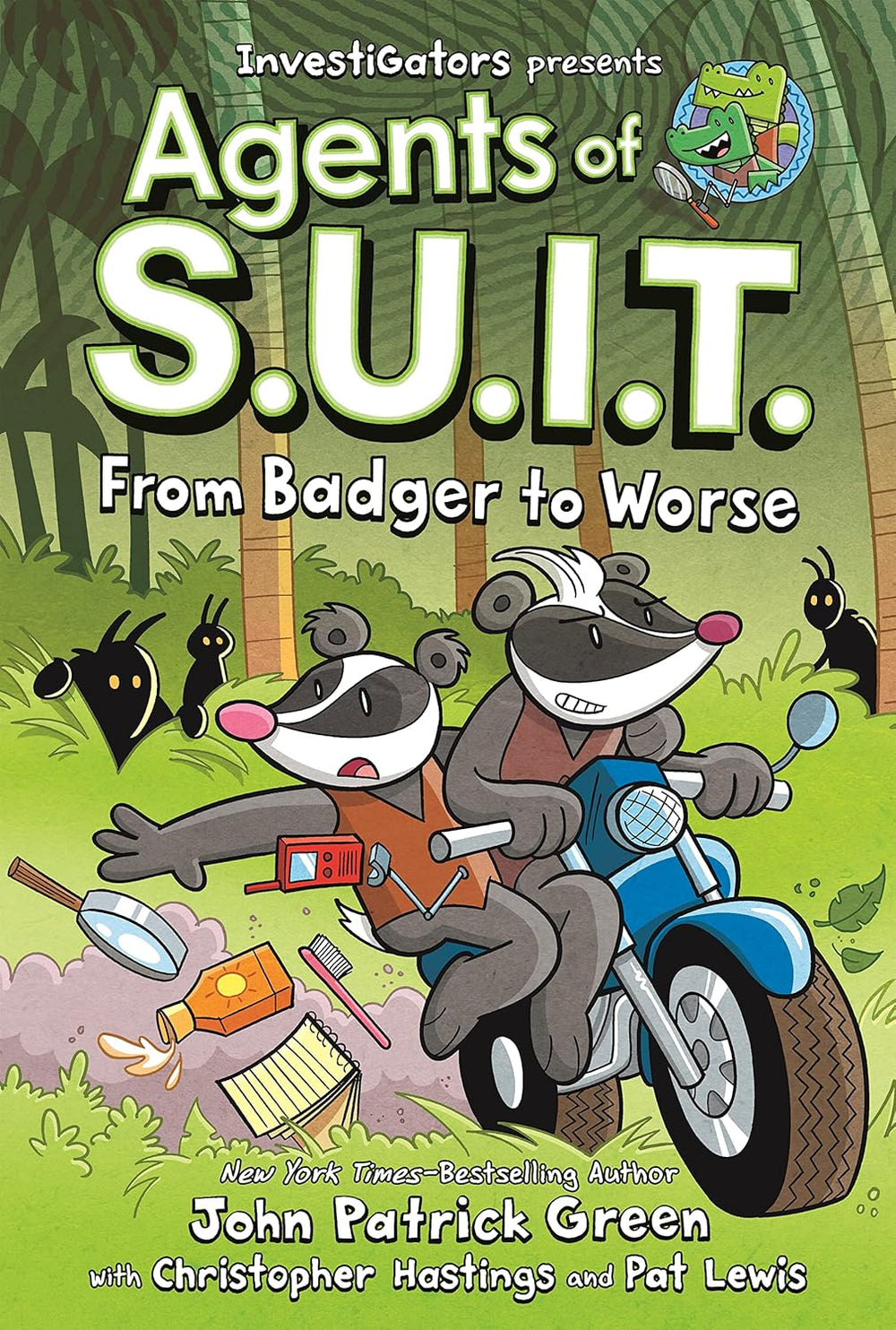 InvestiGators: Agents of S.U.I.T.: From Badger to Worse (Hardcover)