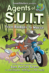 InvestiGators: Agents of S.U.I.T.: From Badger to Worse (Hardcover)