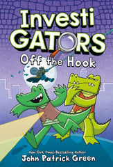 InvestiGators: Off the Hook (InvestiGators Series: Book 3) - Hardcover