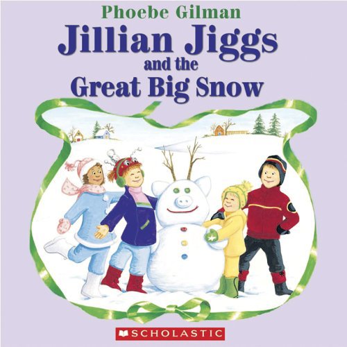 Jillian Jiggs and the Great Big Snow - Paperback