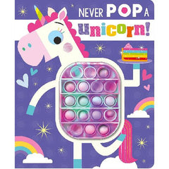 Make Believe Ideas - Never Pop A Unicorn! - Board Book